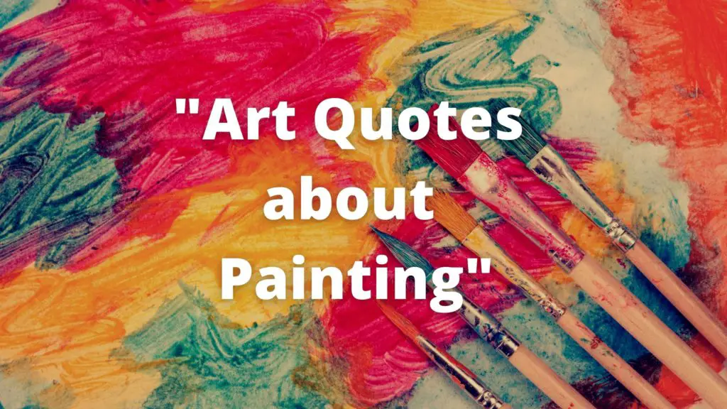 rough oil painting of red blue yellow color with brush and foreground written art quotes about painting