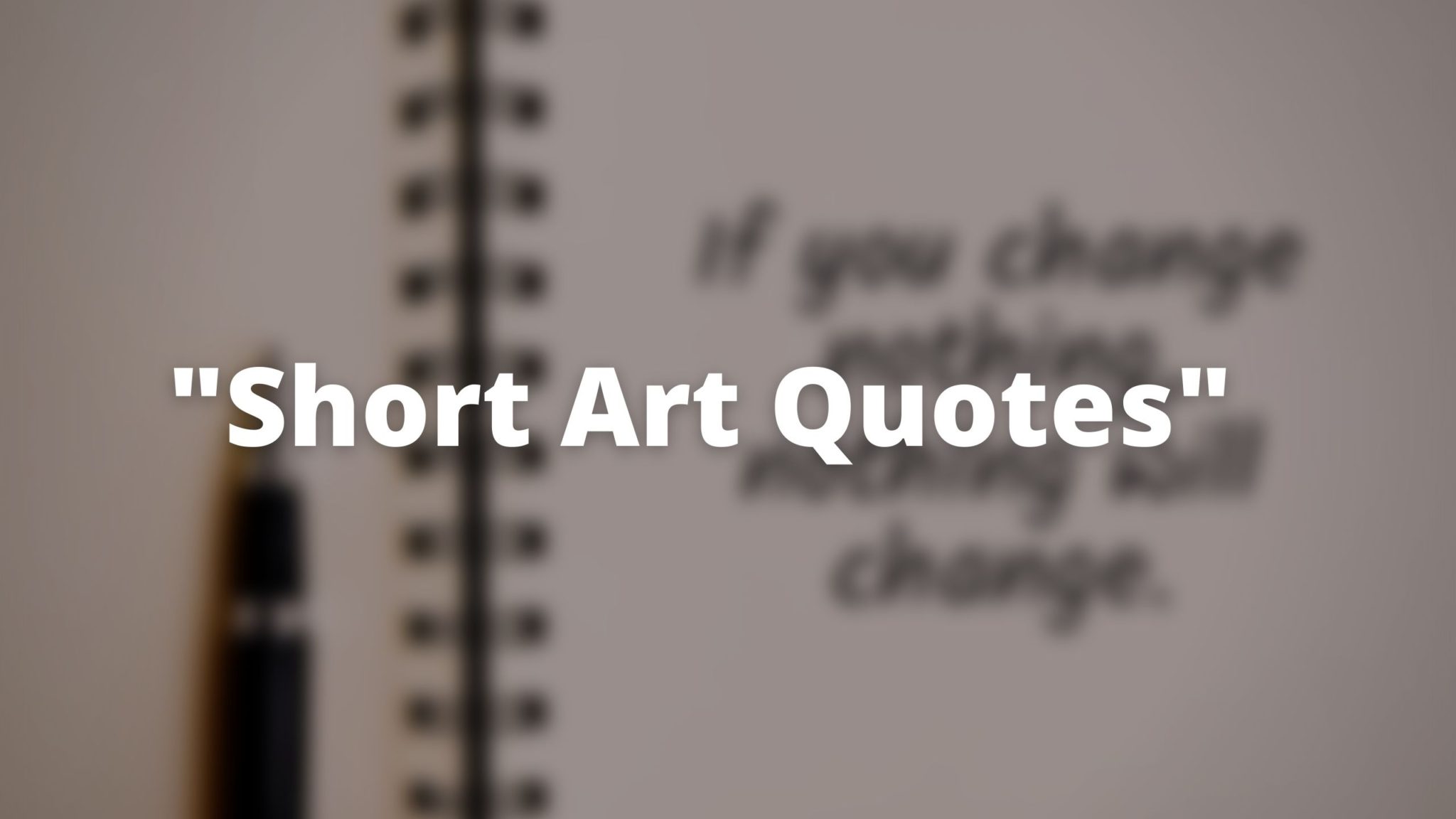 365 Inspiring Art Quotes from World Famous Artists