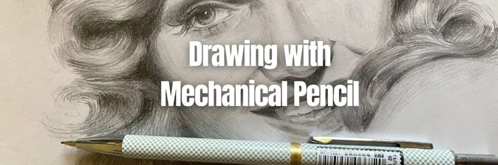 Background pencil portrait and on the top a mechanical pencil with caption Drawing with Mechanical Pencil