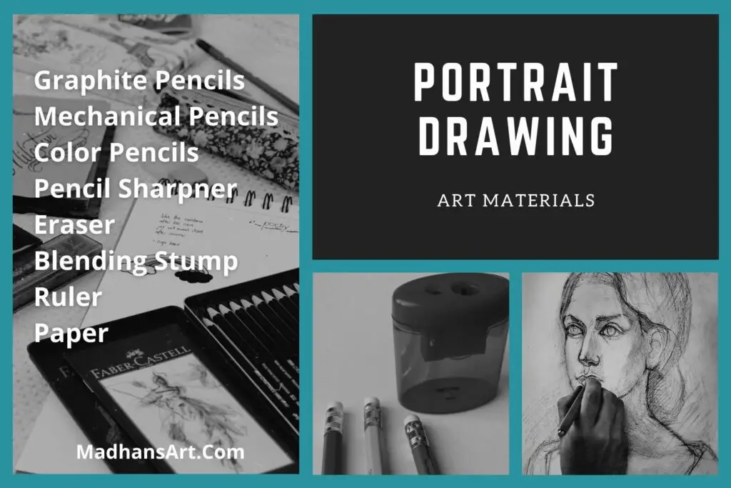 Picture of pencils, sharpner and portrait and on foreground list of drawing materials required for drawing portrait
